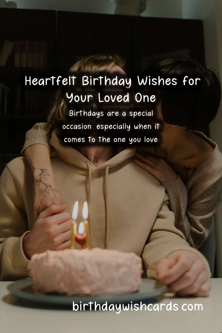 Heartfelt Happy Birthday Wishes for Lovers