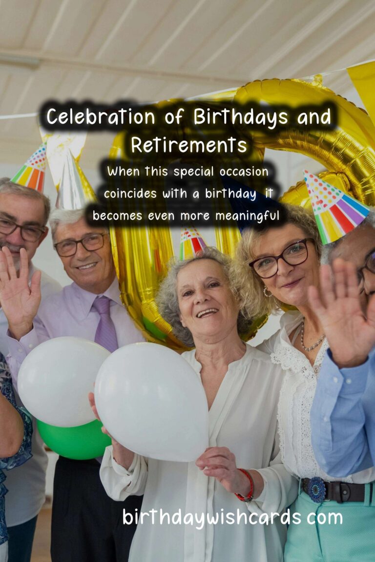 Heartfelt Happy Birthday Wishes for Retirement Celebrations