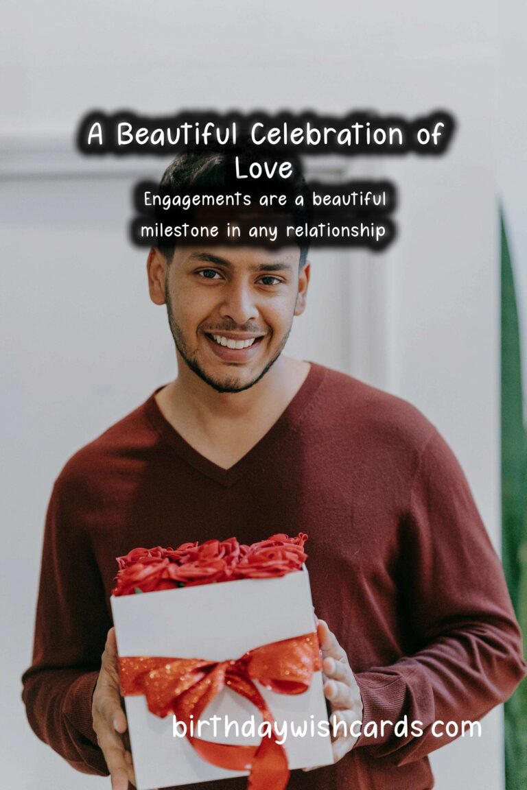 Heartfelt Happy Birthday Wishes for Your Engagement Celebration