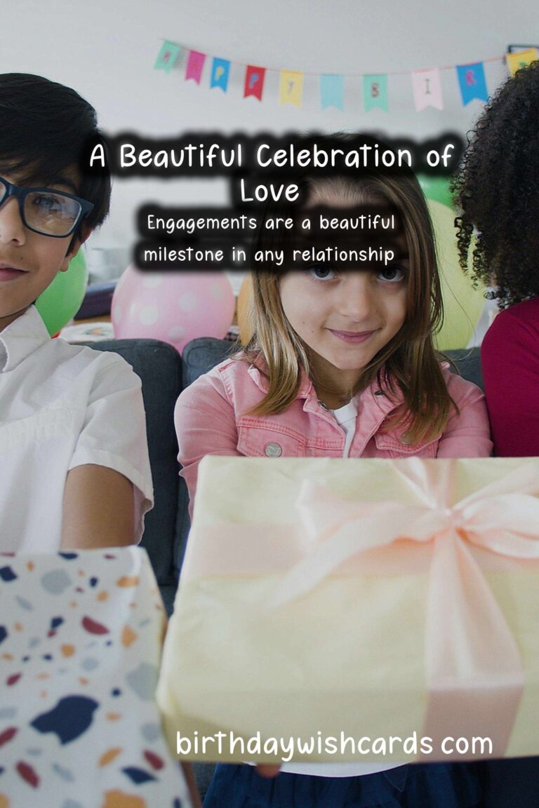 Heartfelt Happy Birthday Wishes for Your Engagement Celebration