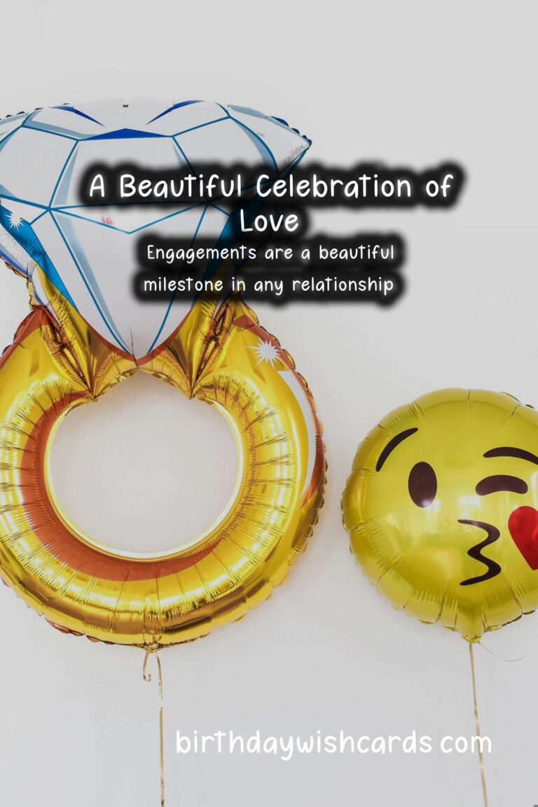 Heartfelt Happy Birthday Wishes for Your Engagement Celebration