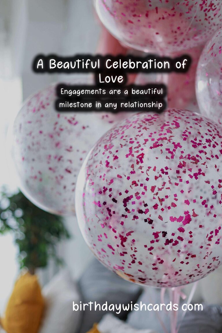 Heartfelt Happy Birthday Wishes for Your Engagement Celebration