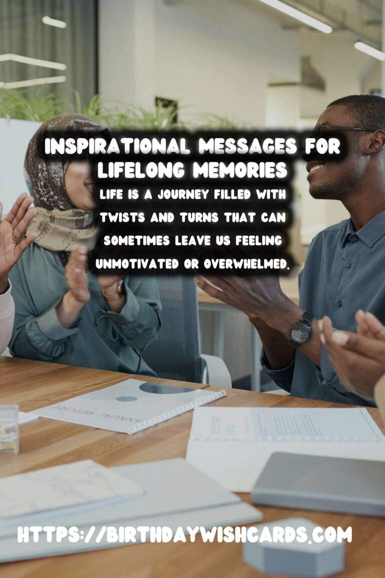 Heartfelt Inspirational Messages That Make Memories