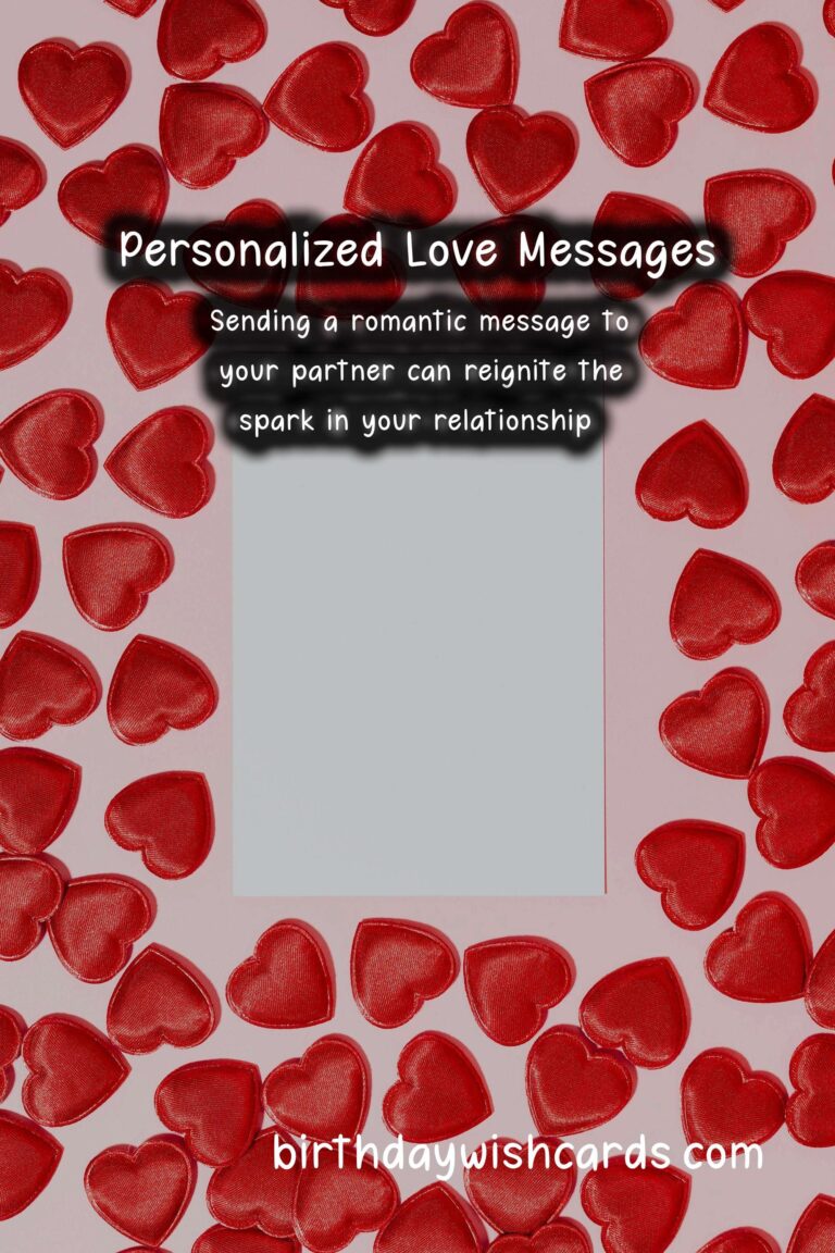 Heartfelt Personalized Message Ideas for Valentine’s Day