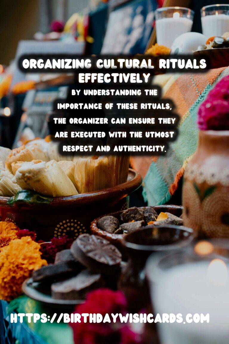 Heartfelt Ways to Organize a Cultural Ritual Guide