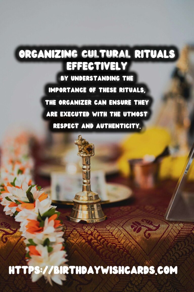 Heartfelt Ways to Organize a Cultural Ritual Guide