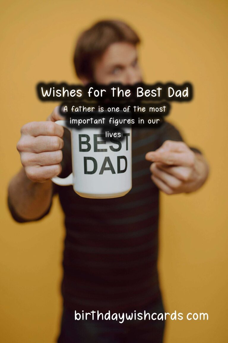 Heartfelt Wishes and Messages for Dad