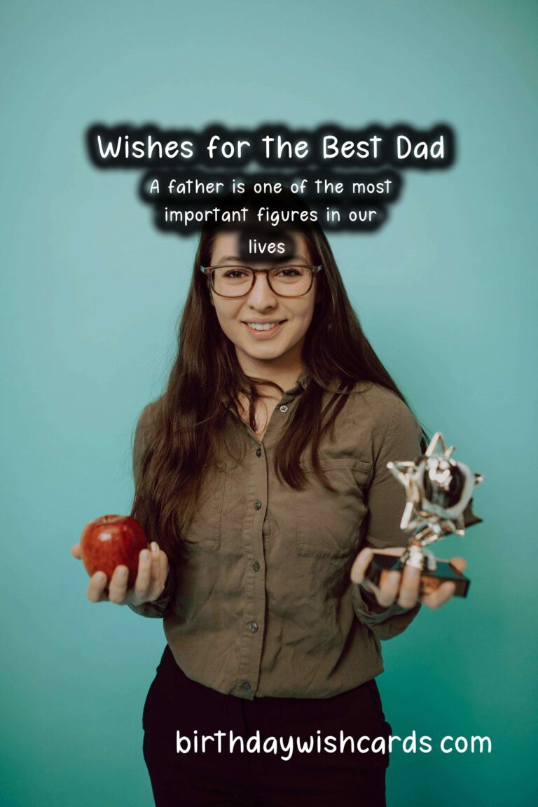 Heartfelt Wishes and Messages for Dad