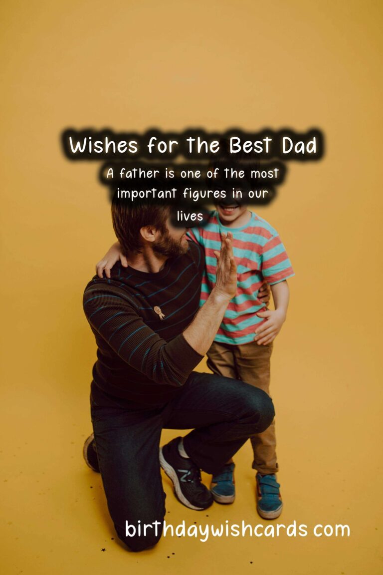 Heartfelt Wishes and Messages for Dad