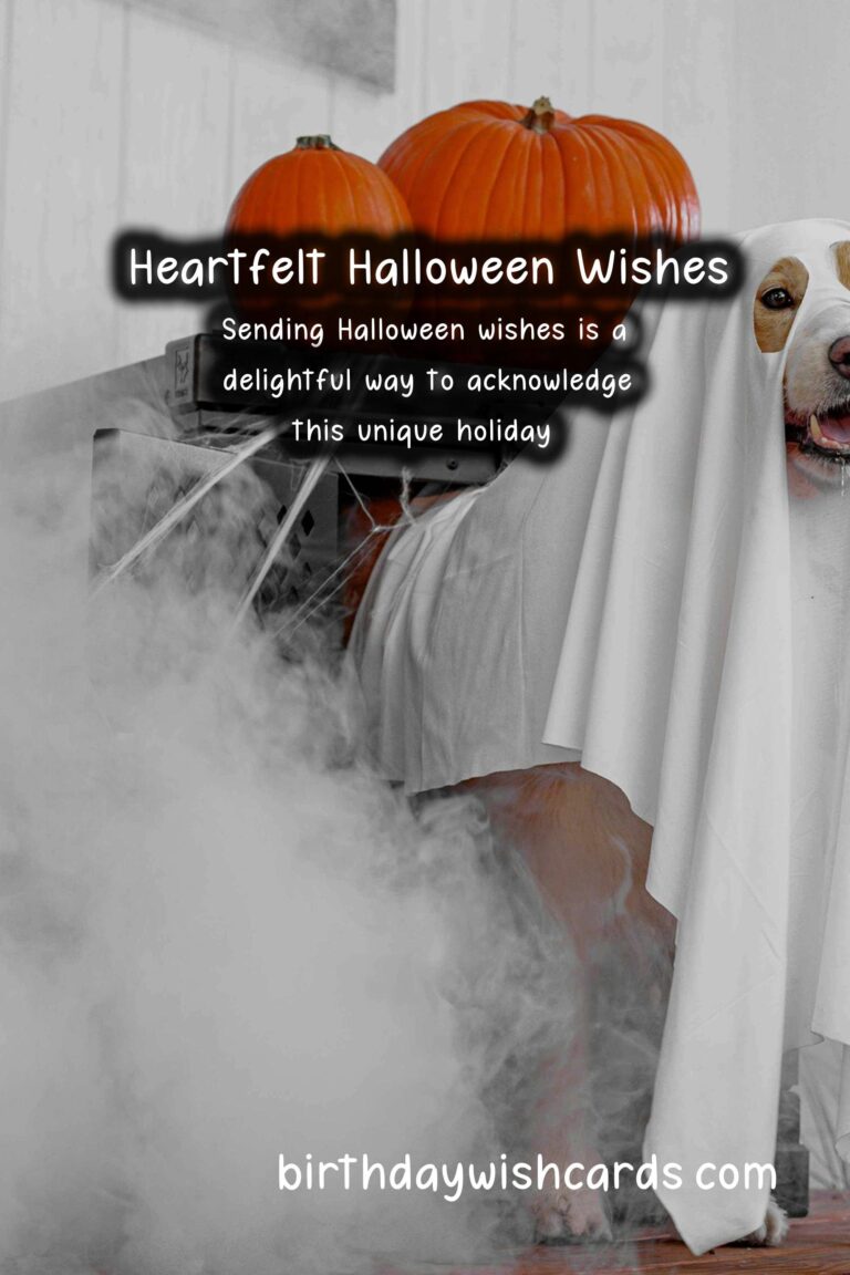 Heartfelt Wishes for Halloween: Spreading Joy and Spookiness
