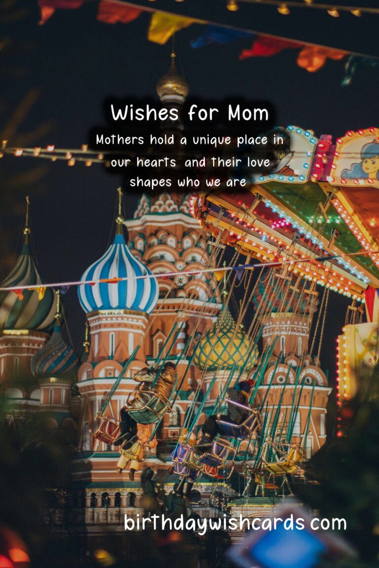 Heartfelt Wishes for Mom: Expressions of Love and Gratitude