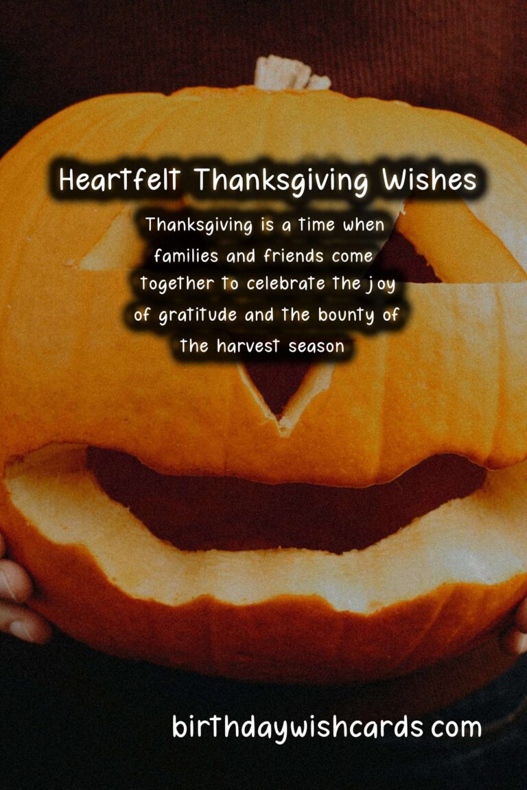 Heartfelt Wishes for Thanksgiving: Embrace Gratitude and Joy