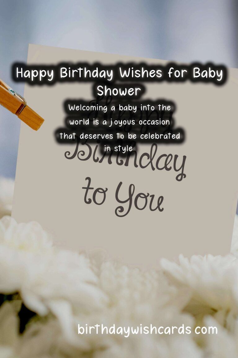 Heartwarming Happy Birthday Wishes for Baby Shower Celebrations