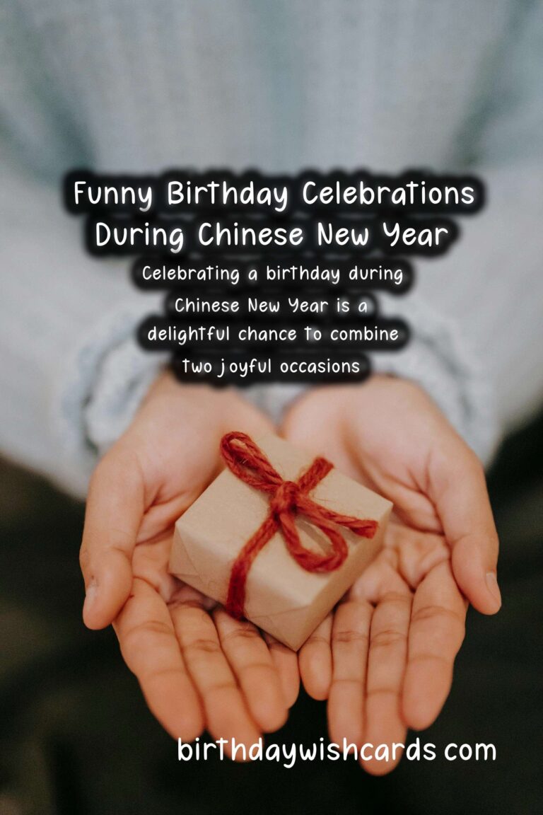 Hilarious Birthday Wishes for the Chinese New Year