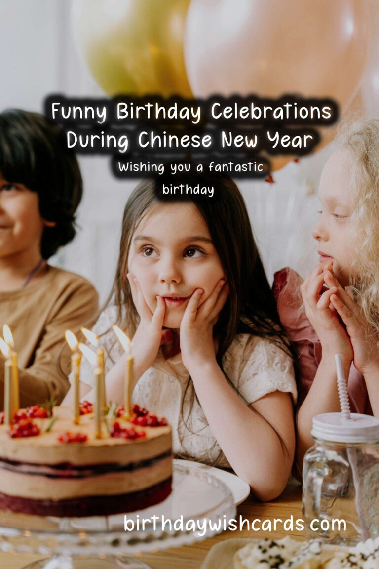 Hilarious Birthday Wishes for the Chinese New Year