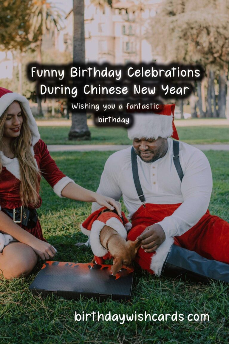 Hilarious Birthday Wishes for the Chinese New Year