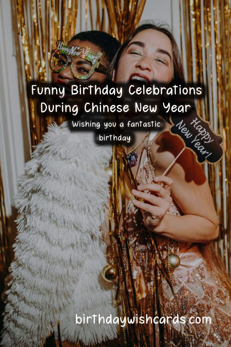 Hilarious Birthday Wishes for the Chinese New Year