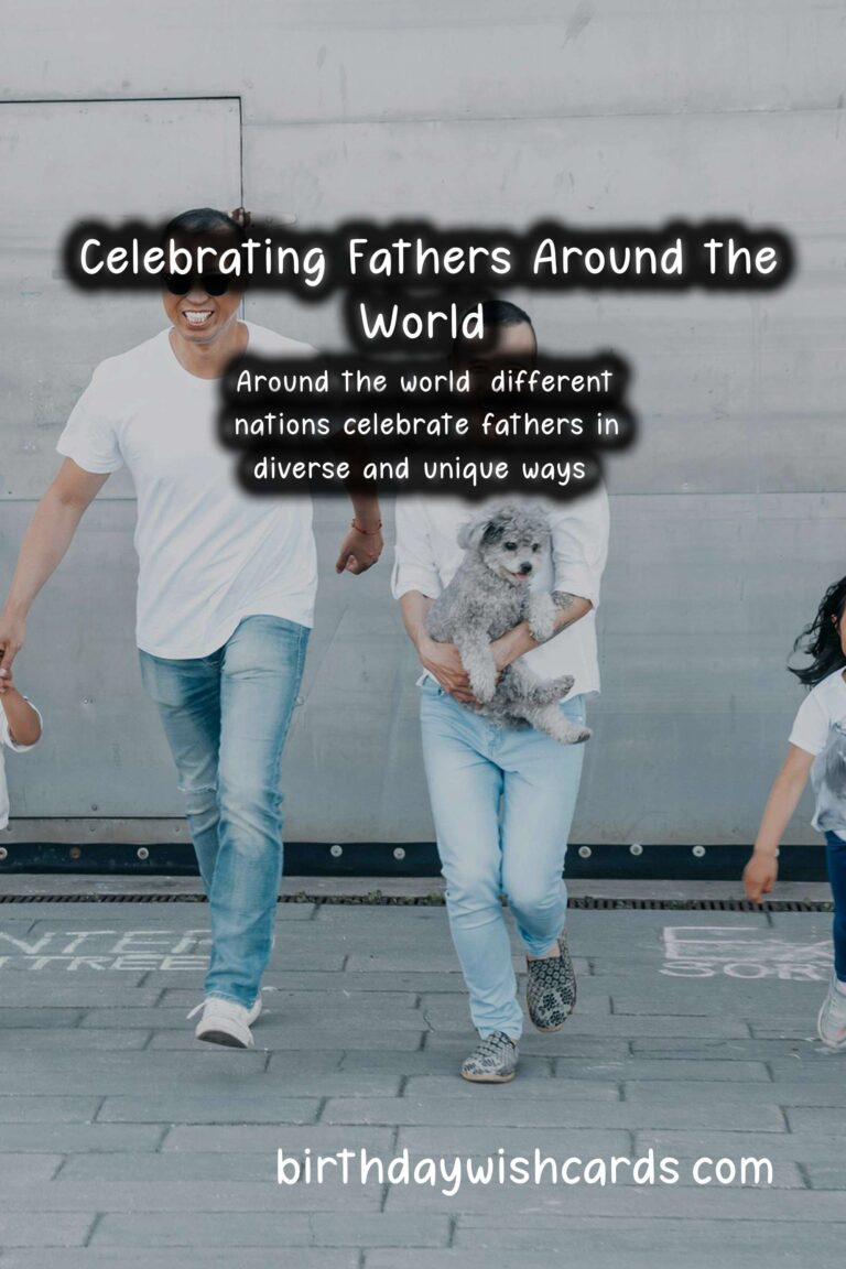 How Dads Are Celebrated Across the Globe