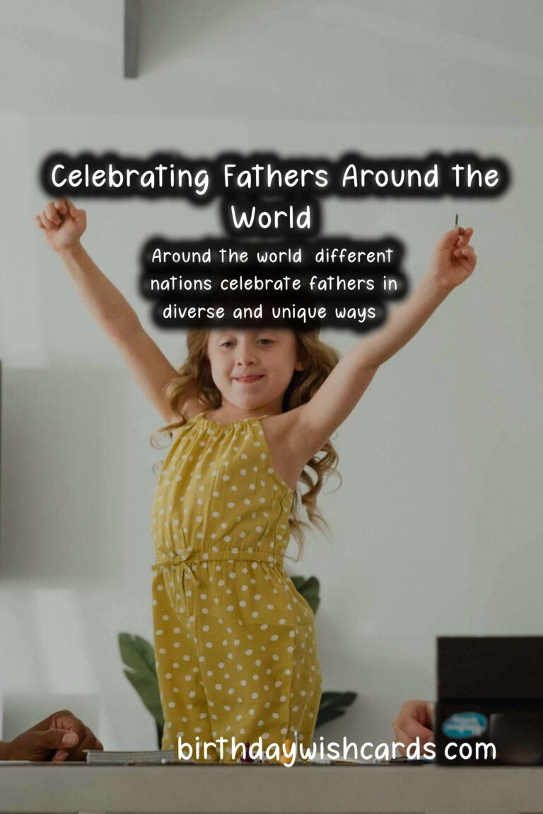 How Dads Are Celebrated Across the Globe