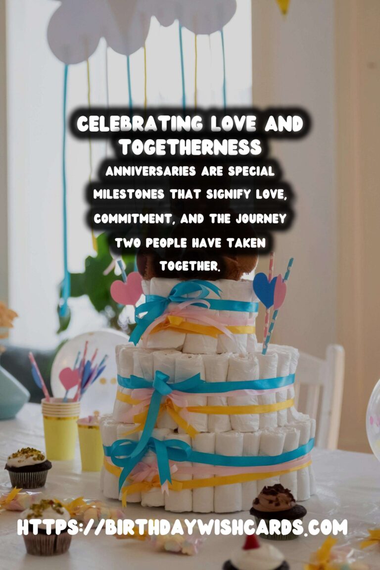 How to Celebrate Anniversary Card Messages to Make Your Day Special