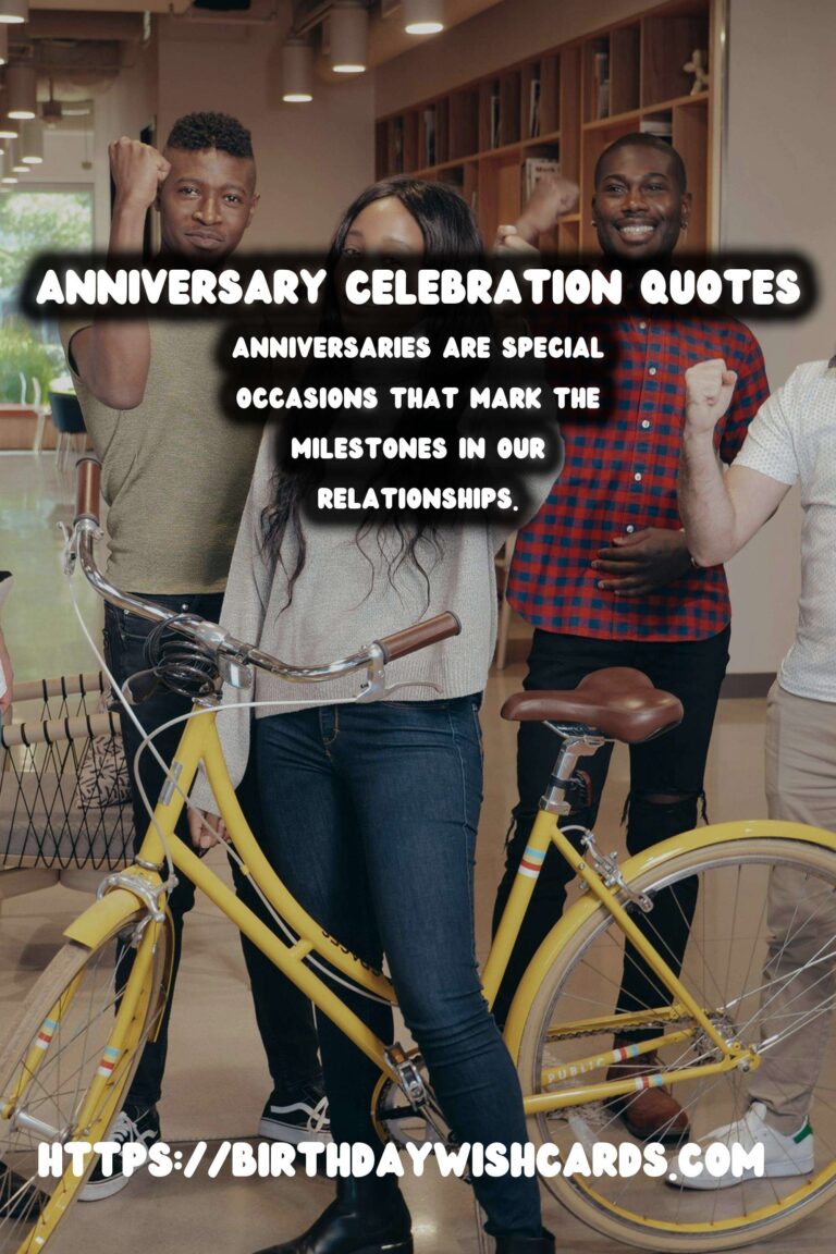 How to Celebrate Anniversary Quotes to Make Your Day Special