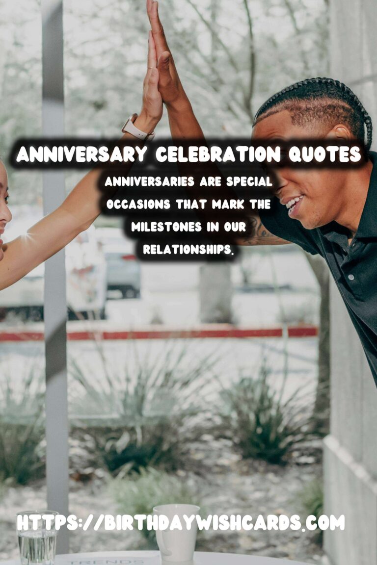 How to Celebrate Anniversary Quotes to Make Your Day Special
