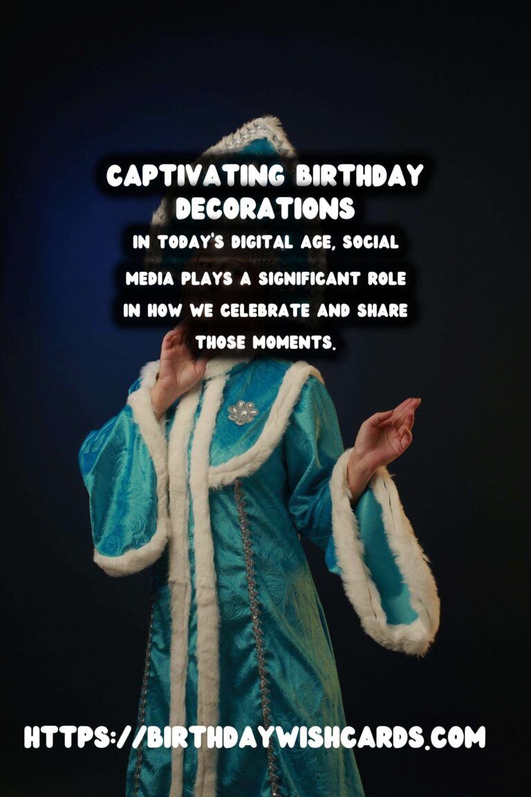 How to Celebrate Birthday Decorations For Social Media