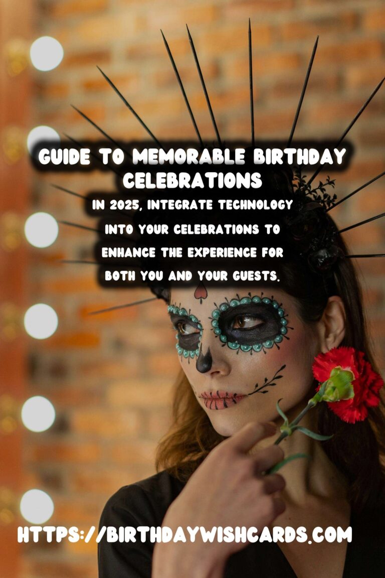 How to Celebrate Birthday Survival Guide in 2025