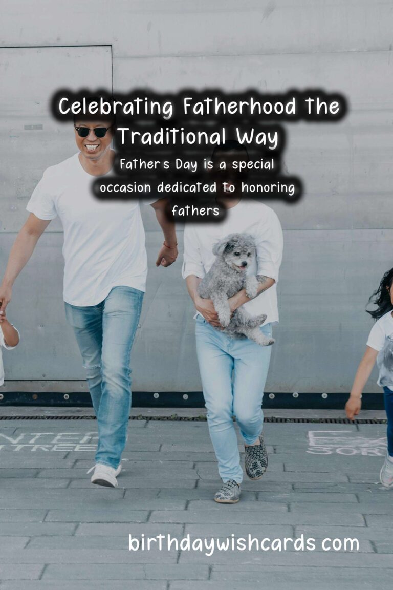 How to Celebrate Dad the Traditional Way