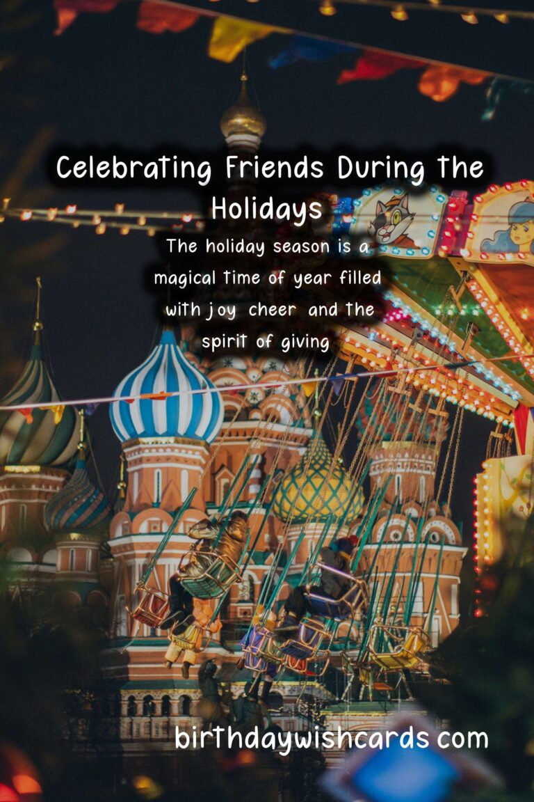 How to Celebrate Friends During the Holidays