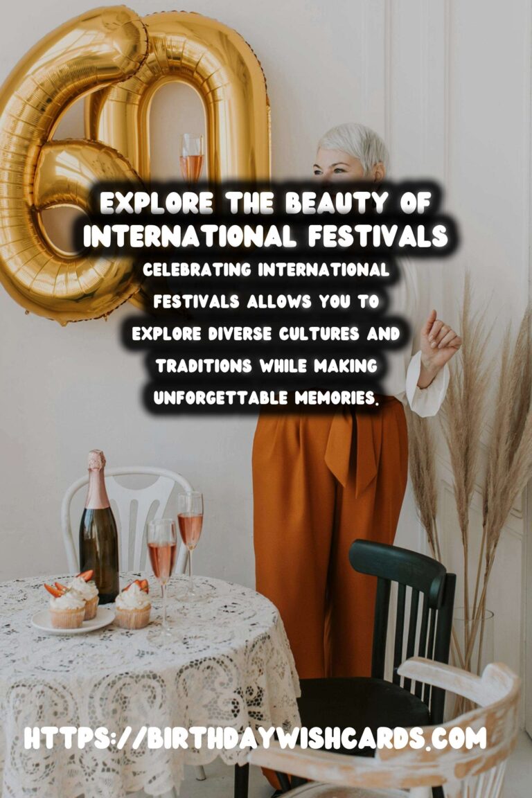 How to Celebrate International Festival Guides That Are Trendy