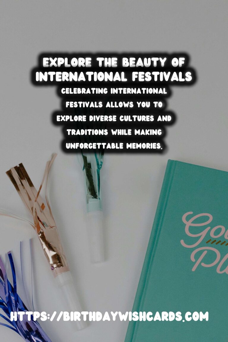 How to Celebrate International Festival Guides That Are Trendy