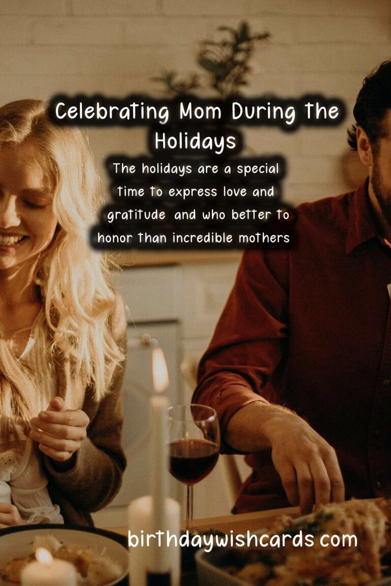 How to Celebrate Mom During the Holidays