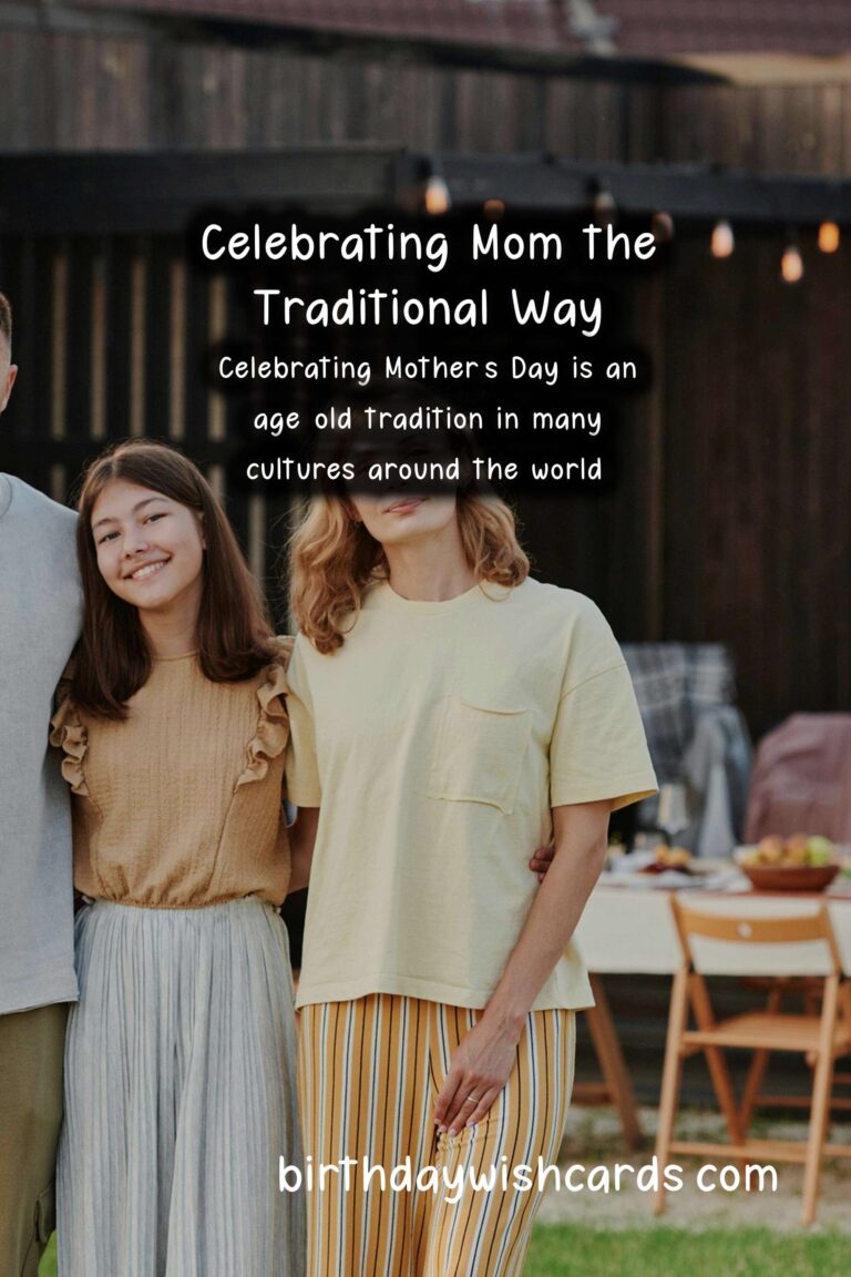 How to Celebrate Mom the Traditional Way