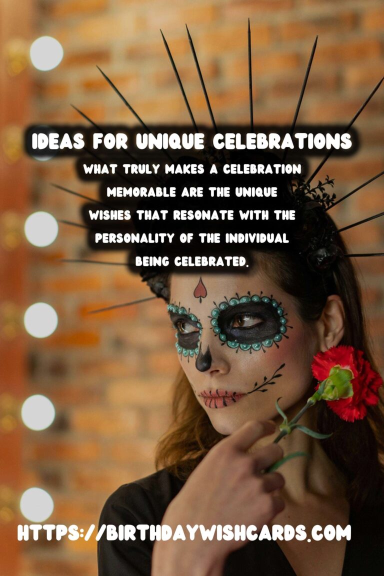 How to Celebrate Unique Wish Ideas For Every Personality