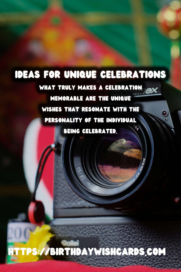 How to Celebrate Unique Wish Ideas For Every Personality