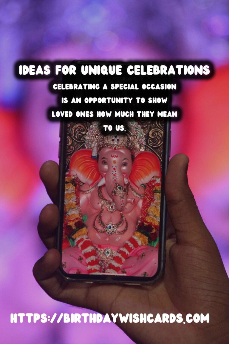 How to Celebrate Unique Wish Ideas For Every Personality