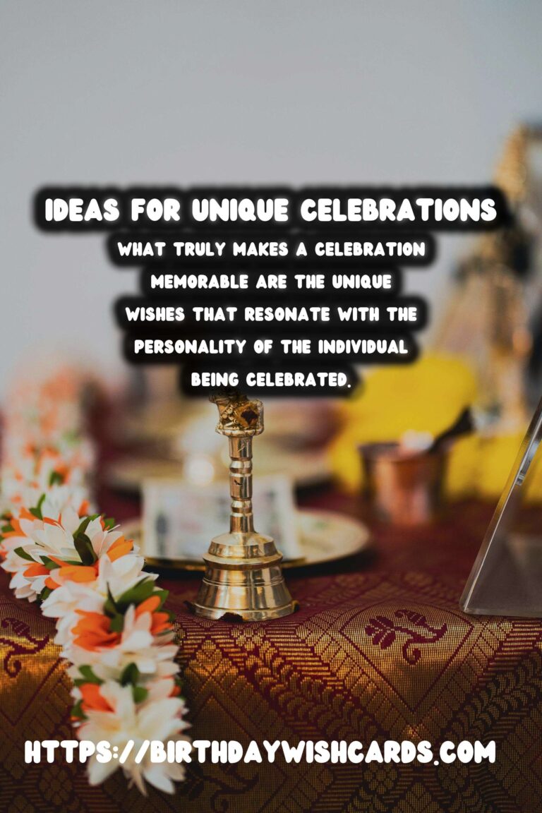 How to Celebrate Unique Wish Ideas For Every Personality