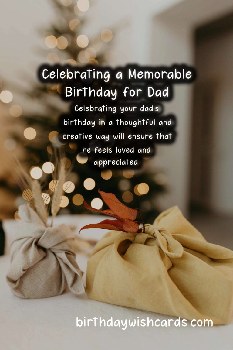 How to Celebrate a Memorable Birthday for Dad