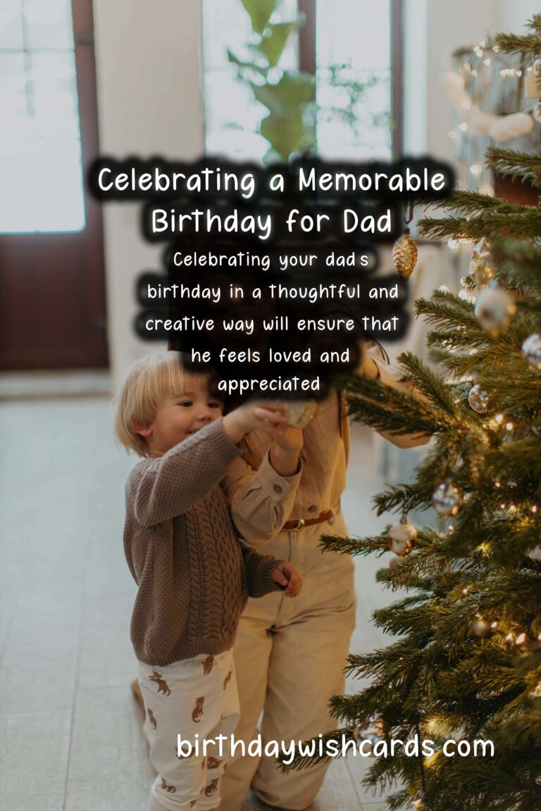 How to Celebrate a Memorable Birthday for Dad
