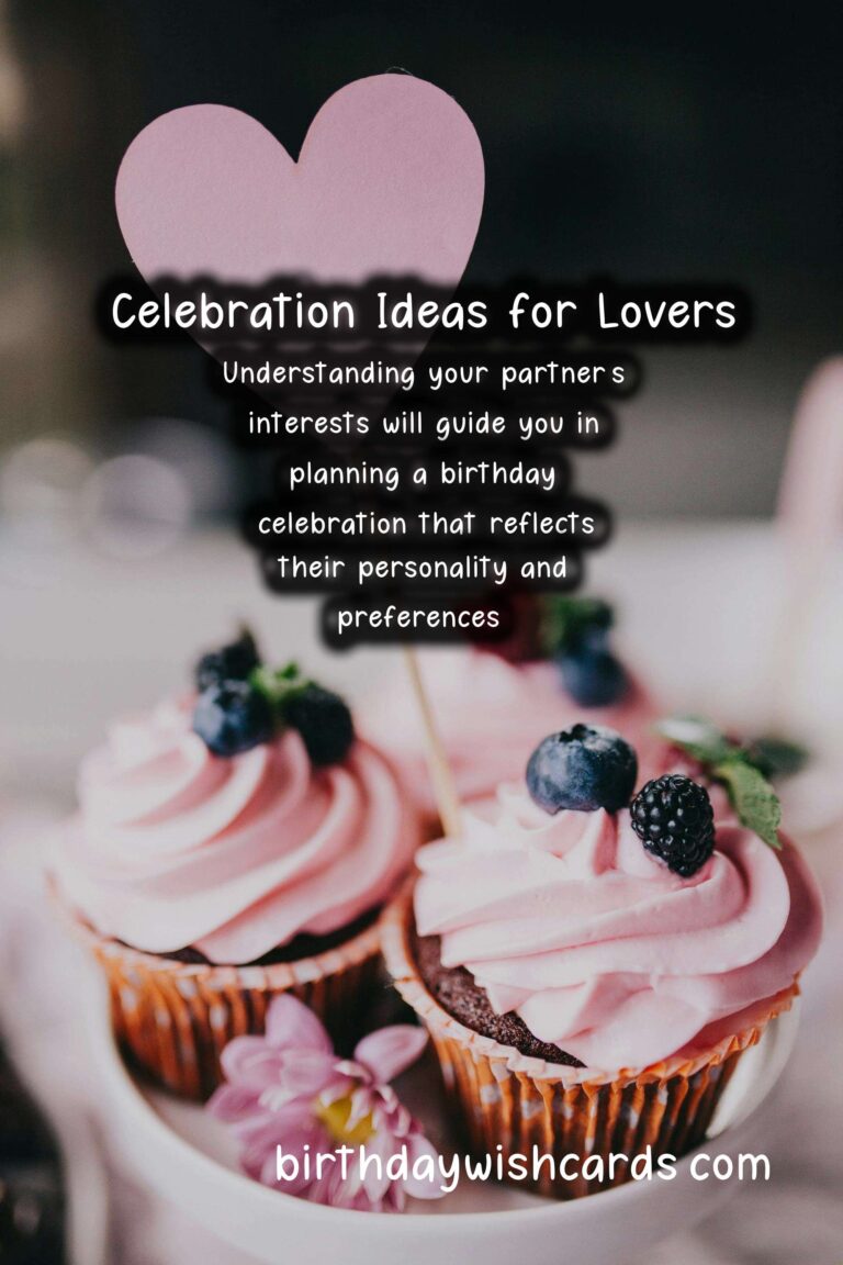 How to Celebrate a Memorable Birthday for Lovers