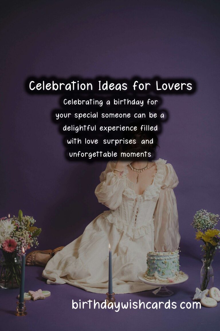 How to Celebrate a Memorable Birthday for Lovers