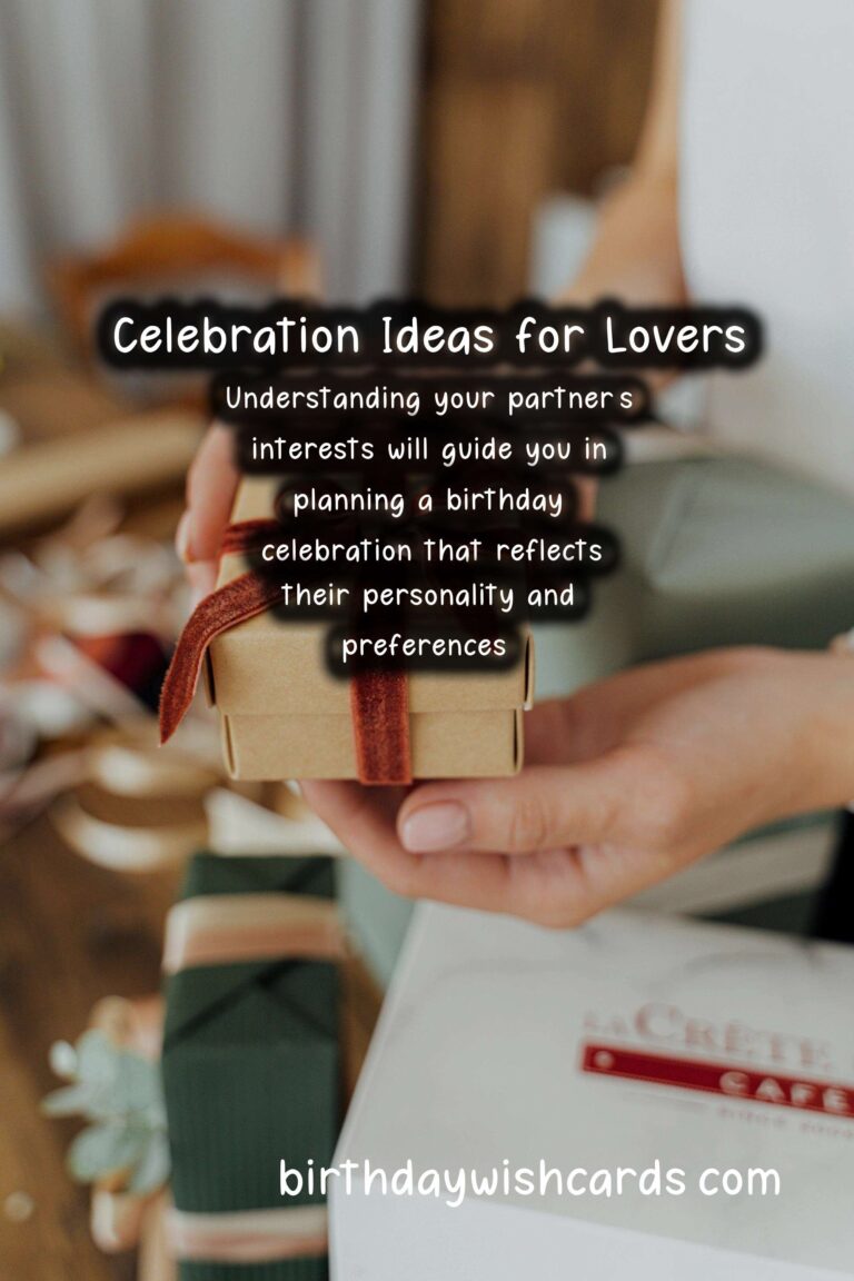 How to Celebrate a Memorable Birthday for Lovers