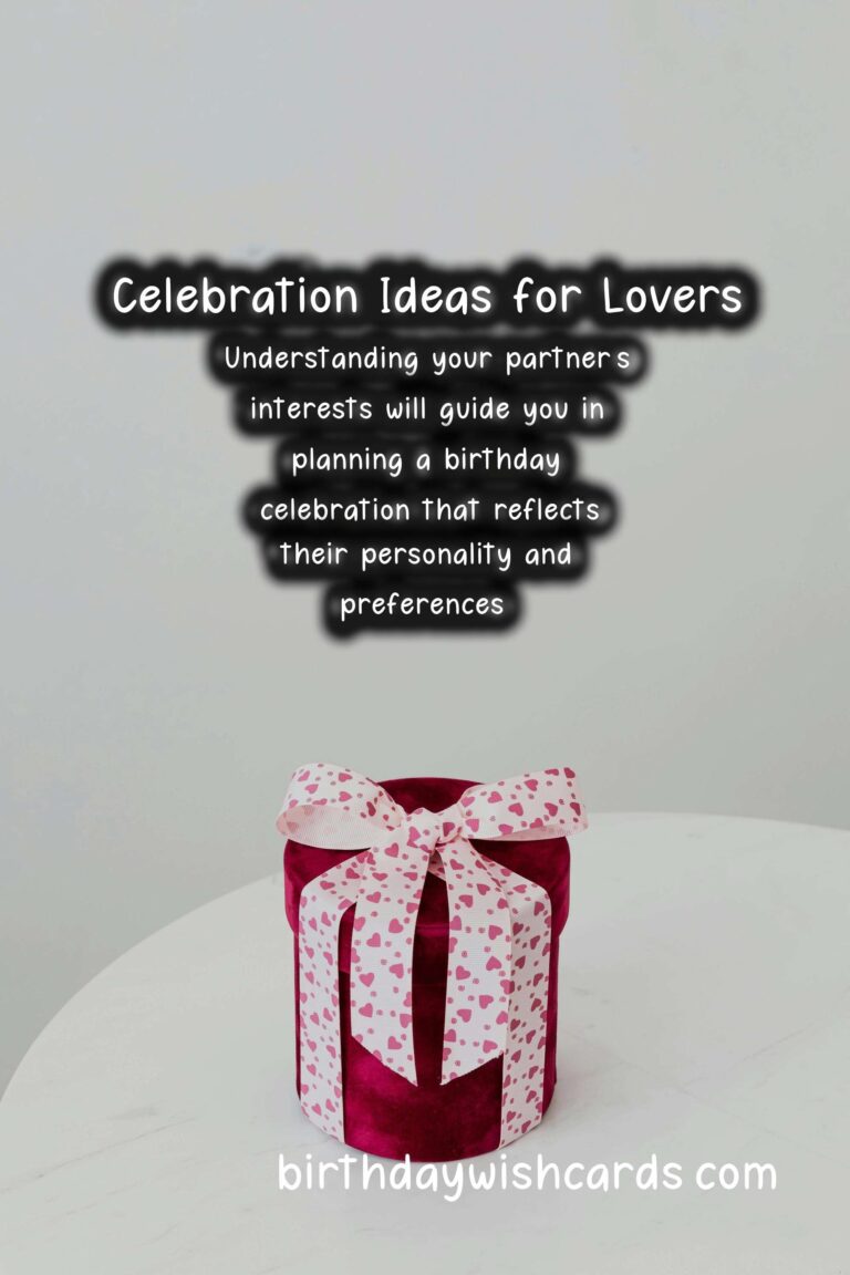 How to Celebrate a Memorable Birthday for Lovers