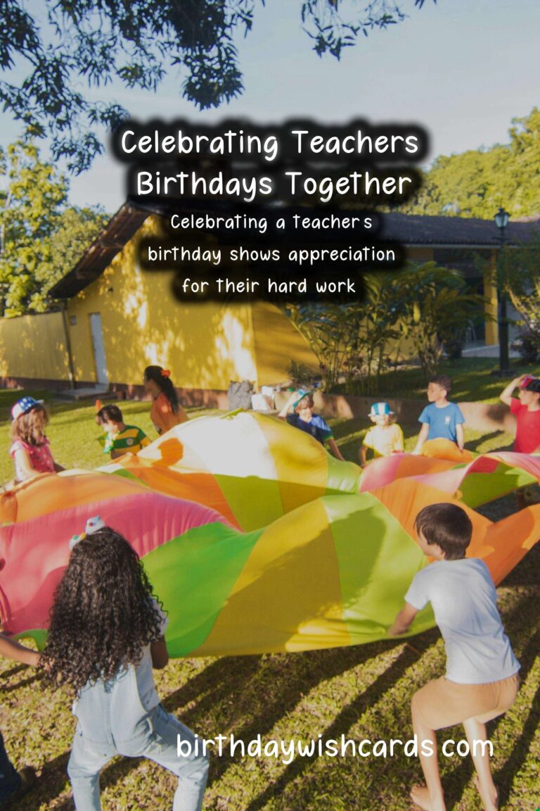 How to Celebrate a Memorable Birthday for Teachers