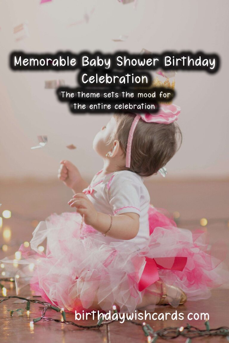 How to Celebrate a Memorable Birthday for a Baby Shower