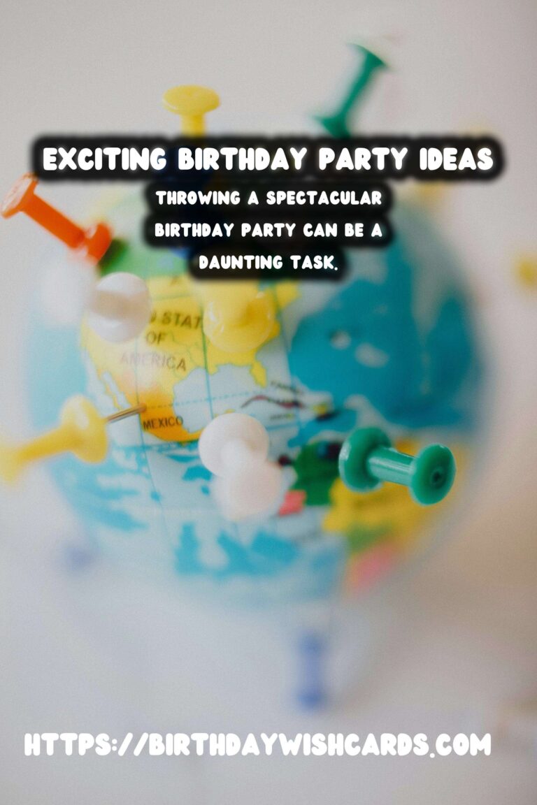 How to Create Birthday Planning Tips That Will Wow Your Guests