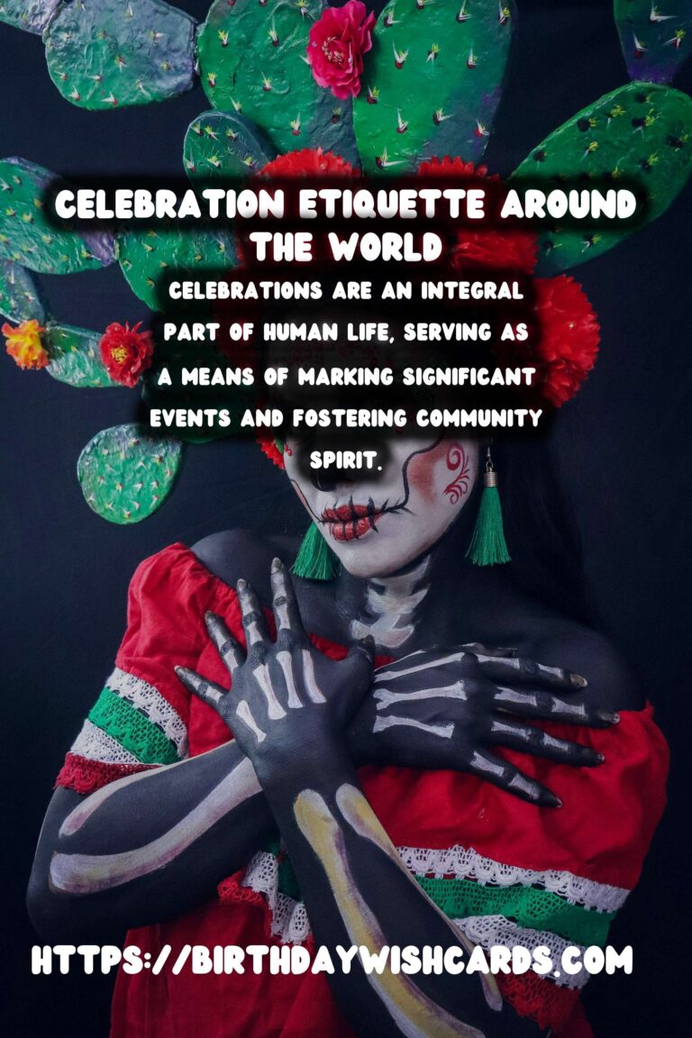 How to Create Celebration Etiquette Around the World That Everyone Will Love