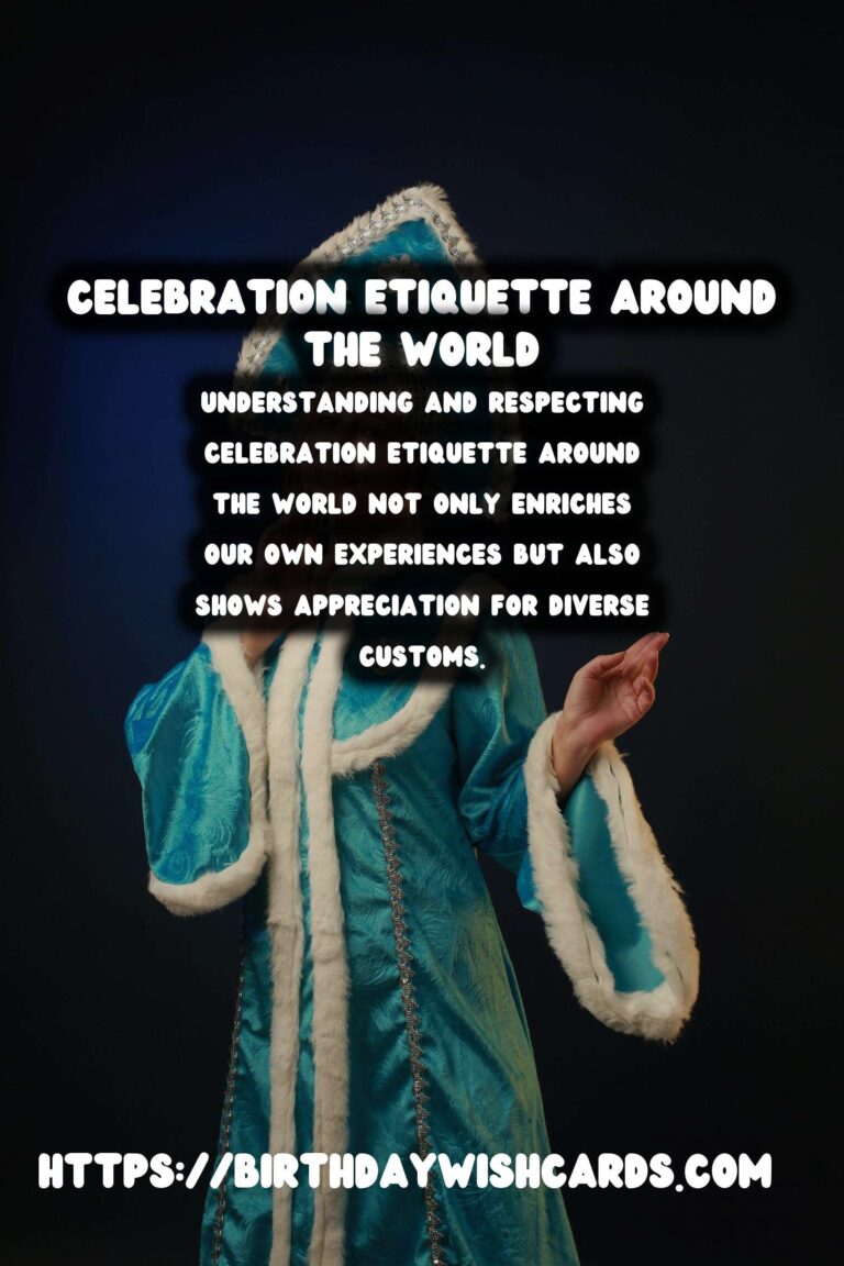 How to Create Celebration Etiquette Around the World That Everyone Will Love
