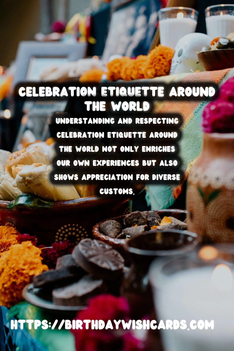 How to Create Celebration Etiquette Around the World That Everyone Will Love